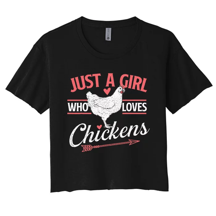 Just A Girl Who Loves Chickens Chicken Lover Poultry Owner Women's Crop Top Tee