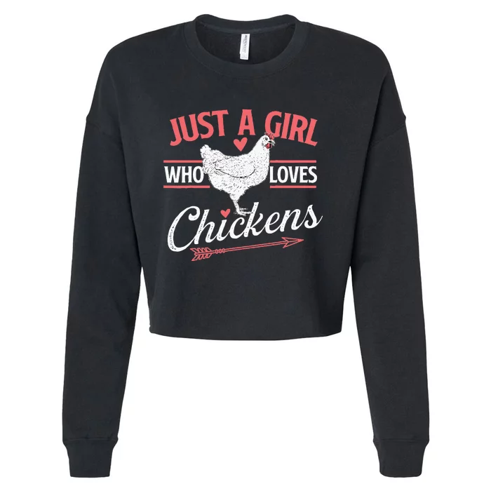 Just A Girl Who Loves Chickens Chicken Lover Poultry Owner Cropped Pullover Crew