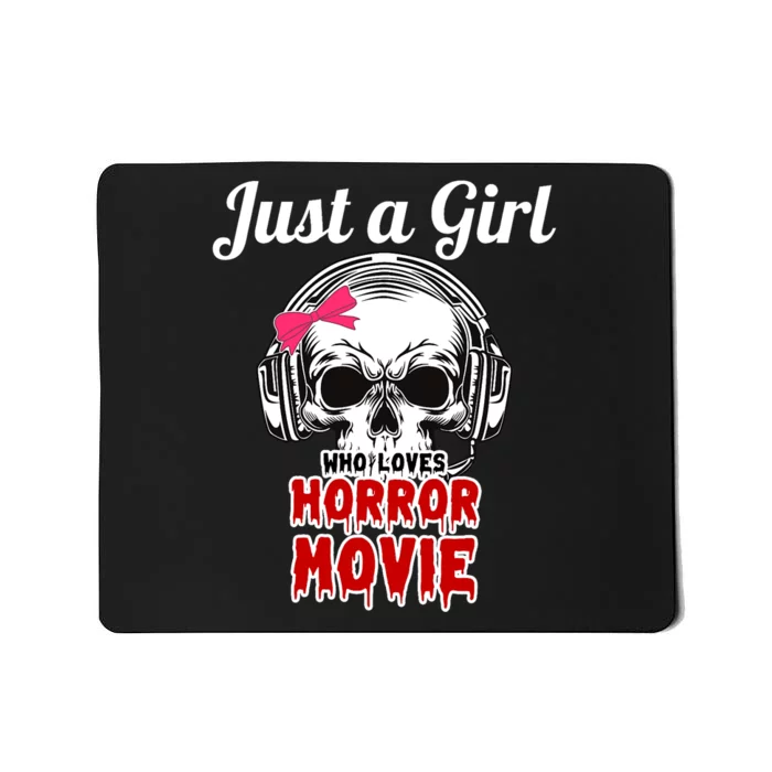 Just A Girl Who Loves Horror Movie Halloween Scary Ghost Mousepad