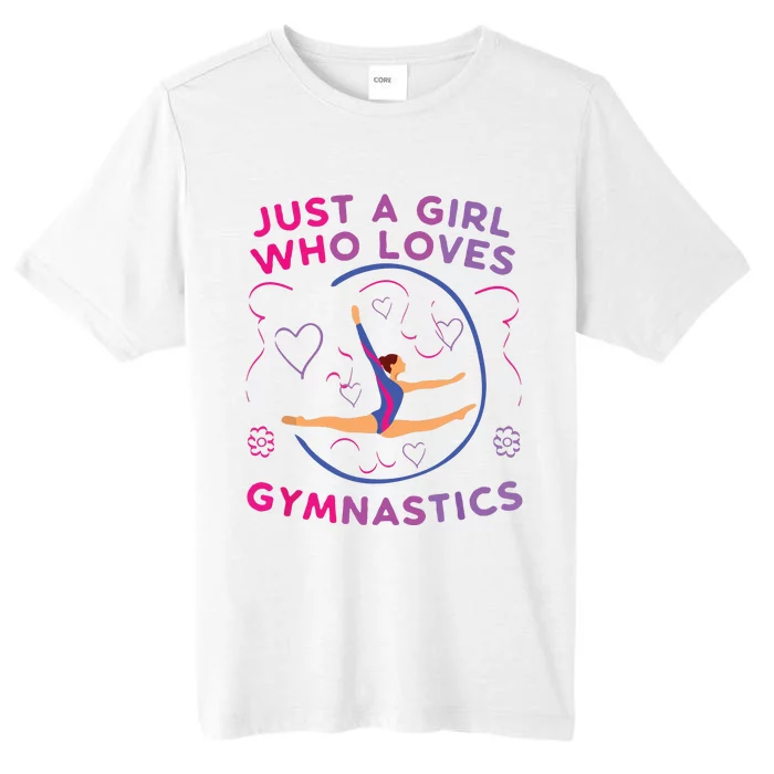 Just A Girl Who Loves Gymnastics Funny Gift Girl ChromaSoft Performance T-Shirt