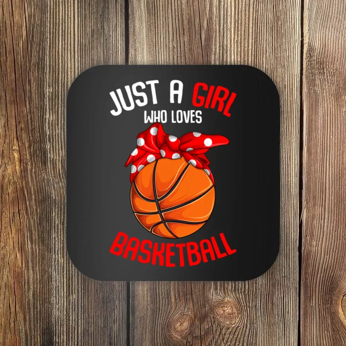 Just A Girl Who Loves Basketball Girl Coaster