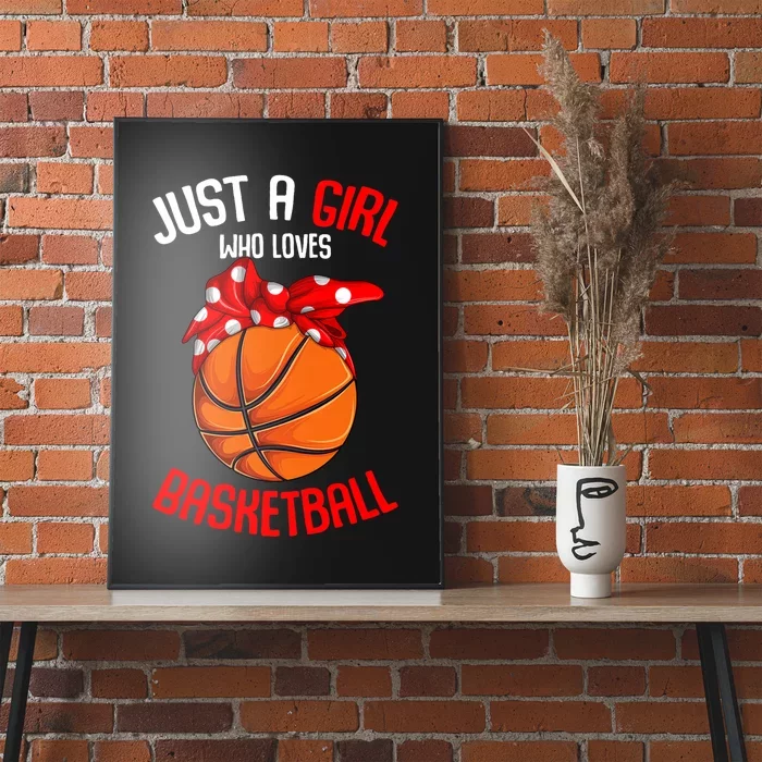 Just A Girl Who Loves Basketball Girl Poster