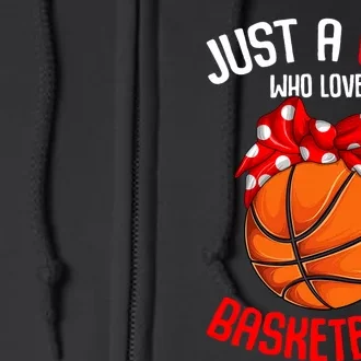 Just A Girl Who Loves Basketball Girl Full Zip Hoodie