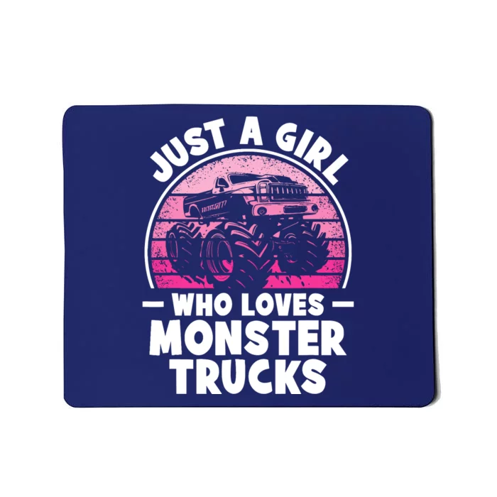 Just A Girl Who Loves Monster Trucks Funny Monster Truck Mousepad