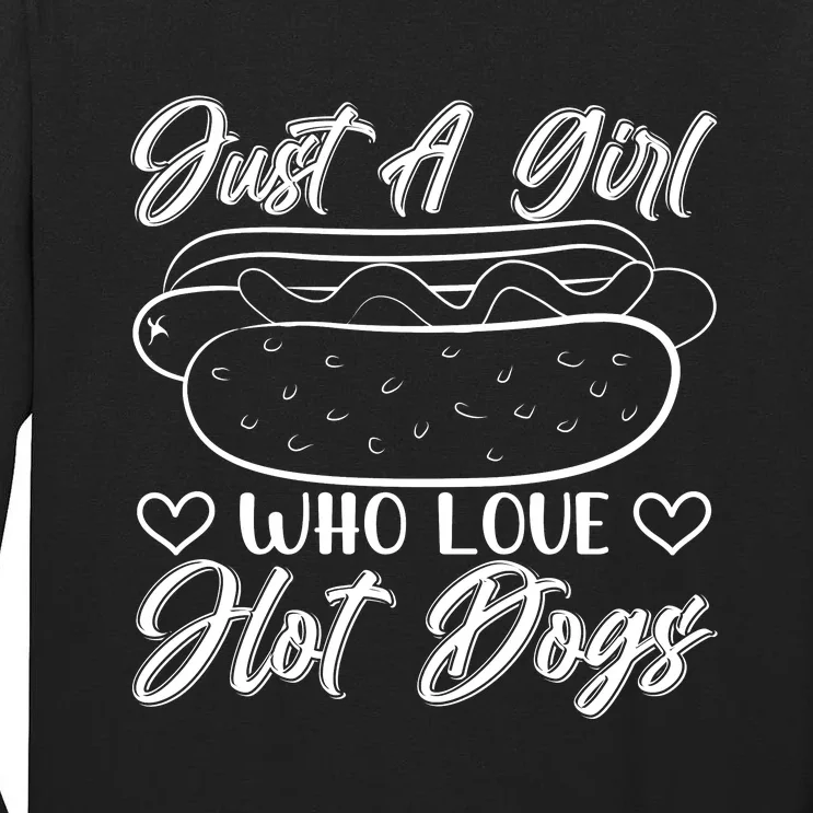 Just A Girl Who Loves Hot Dogs Tall Long Sleeve T-Shirt