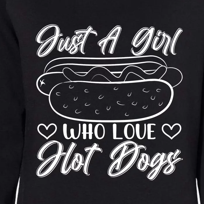 Just A Girl Who Loves Hot Dogs Womens California Wash Sweatshirt