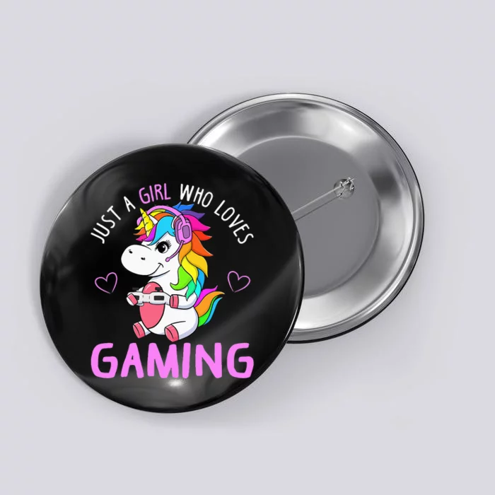 Just A Girl Who Loves Gaming Cute Gamer Unicorn Gift Women Button