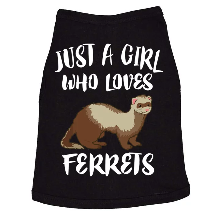 Just A Girl Who Loves Ferrets Ferret Lover Gift Doggie Tank