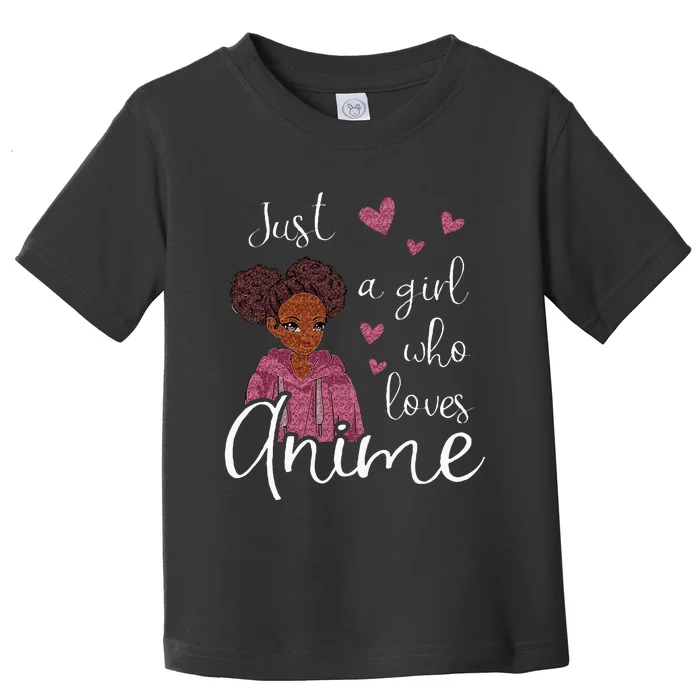 Just A Girl Who Loves Anime African American Toddler T-Shirt