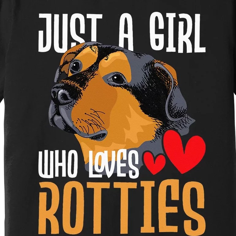 Just A Girl Who Loves Rotties Rottweiler Dog Owner Puppy Premium T-Shirt