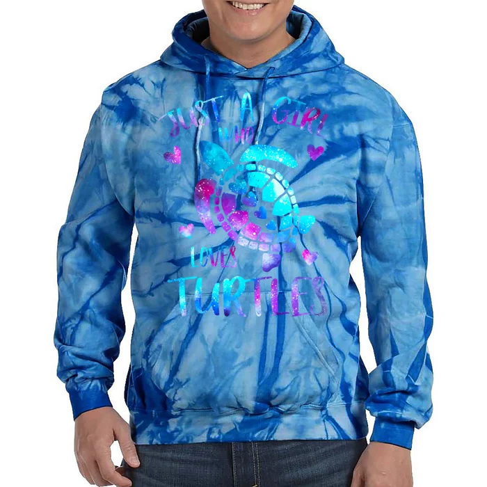 Just A Girl Who Loves Turtles Galaxy Space Sea Turtle Lover Meaningful Gift Tie Dye Hoodie