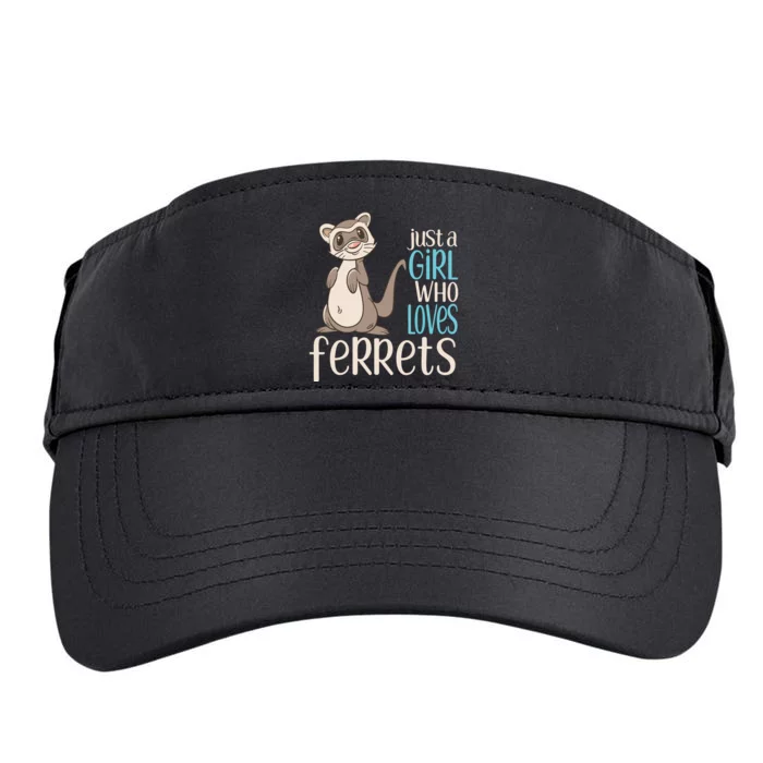 Just A Girl Who Loves Ferrets Gift For Girl Women Adult Drive Performance Visor