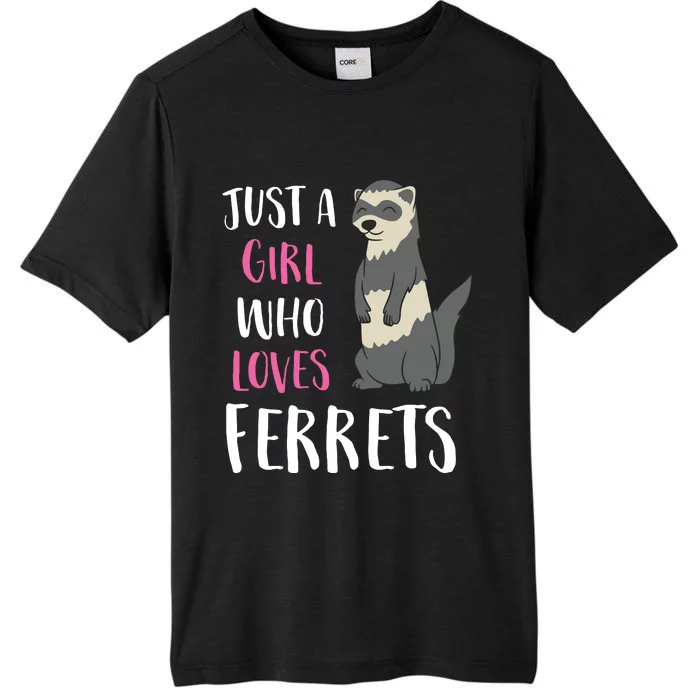 Just A Girl Who Loves Ferrets Hoodie ChromaSoft Performance T-Shirt