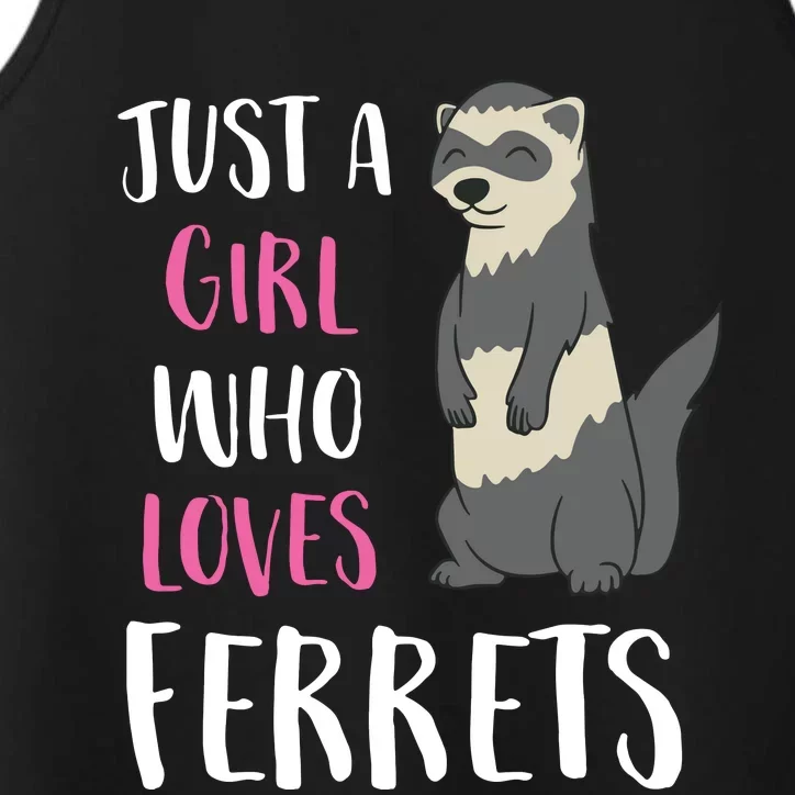 Just A Girl Who Loves Ferrets Hoodie Performance Tank