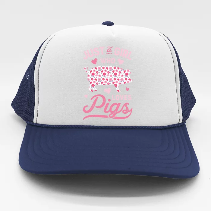 Just A Girl Who Loves Pigs Funny Pig Lover Trucker Hat