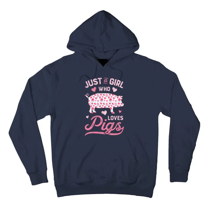 Just A Girl Who Loves Pigs Funny Pig Lover Tall Hoodie