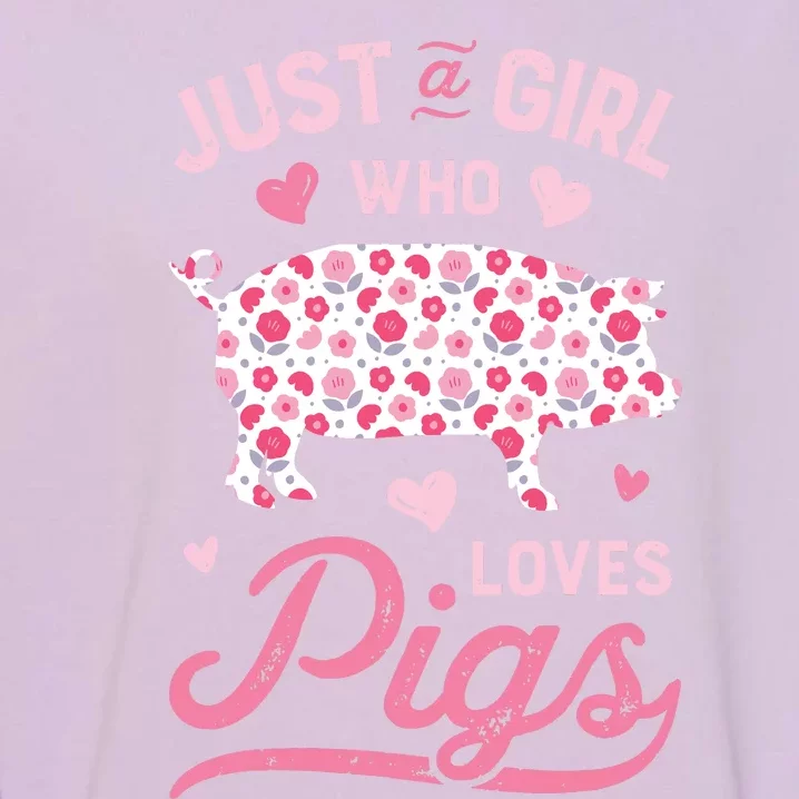 Just A Girl Who Loves Pigs Funny Pig Lover Garment-Dyed Sweatshirt