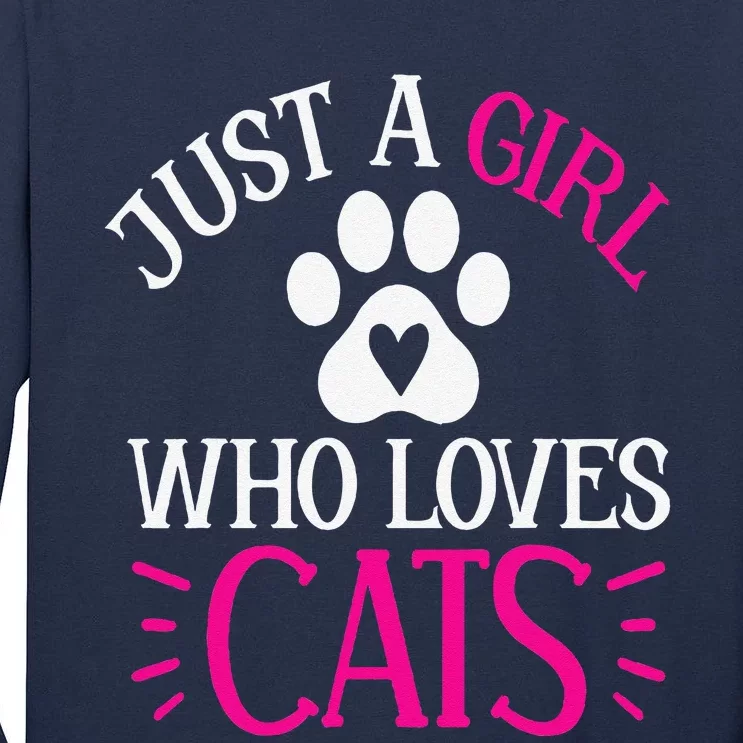 Just A Girl Who Loves Cats Funny Cat Lovers Tall Long Sleeve T-Shirt