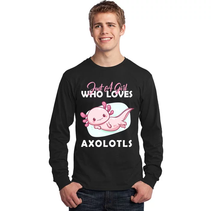 Just A Girl Who Loves Axolotl Tall Long Sleeve T-Shirt