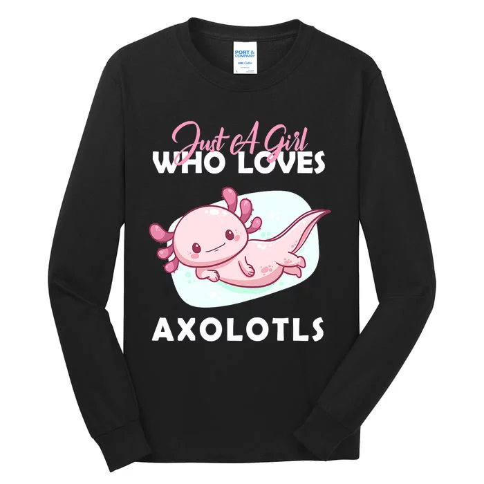 Just A Girl Who Loves Axolotl Tall Long Sleeve T-Shirt