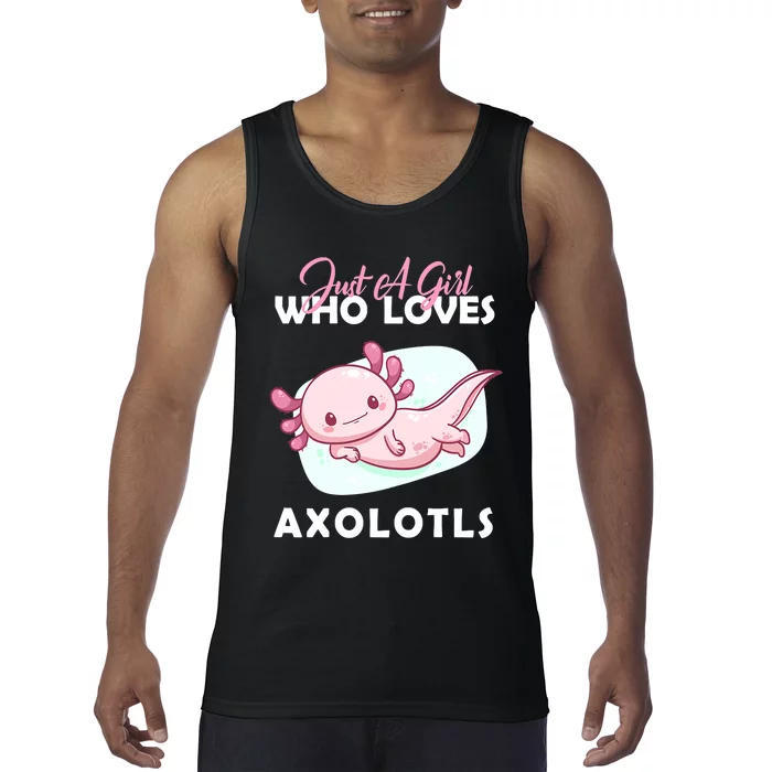 Just A Girl Who Loves Axolotl Tank Top