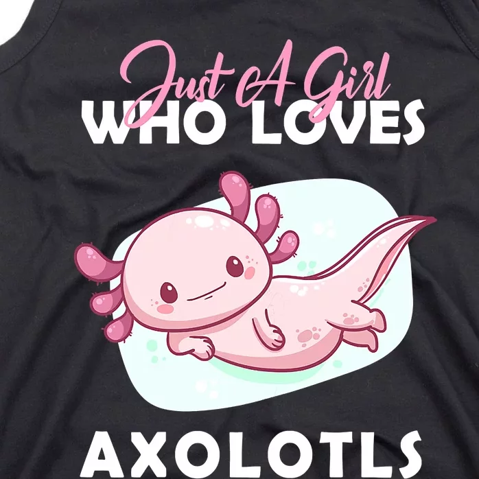 Just A Girl Who Loves Axolotl Tank Top