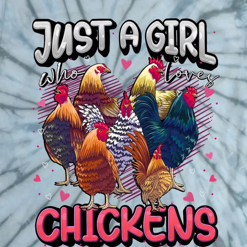 Just A Girl Who Loves Chickens Cute Chicken Lover Farmers Tie-Dye T-Shirt