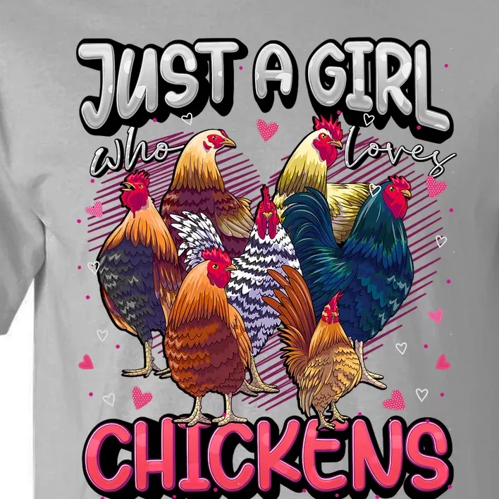 Just A Girl Who Loves Chickens Cute Chicken Lover Farmers Tall T-Shirt