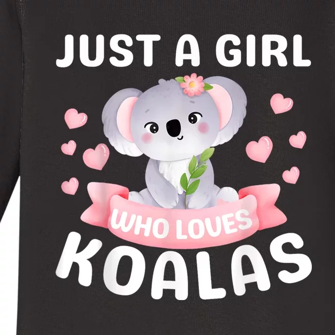 Just A Girl Who Loves Koala Bear Funny Christmas Birthday Baby Long Sleeve Bodysuit