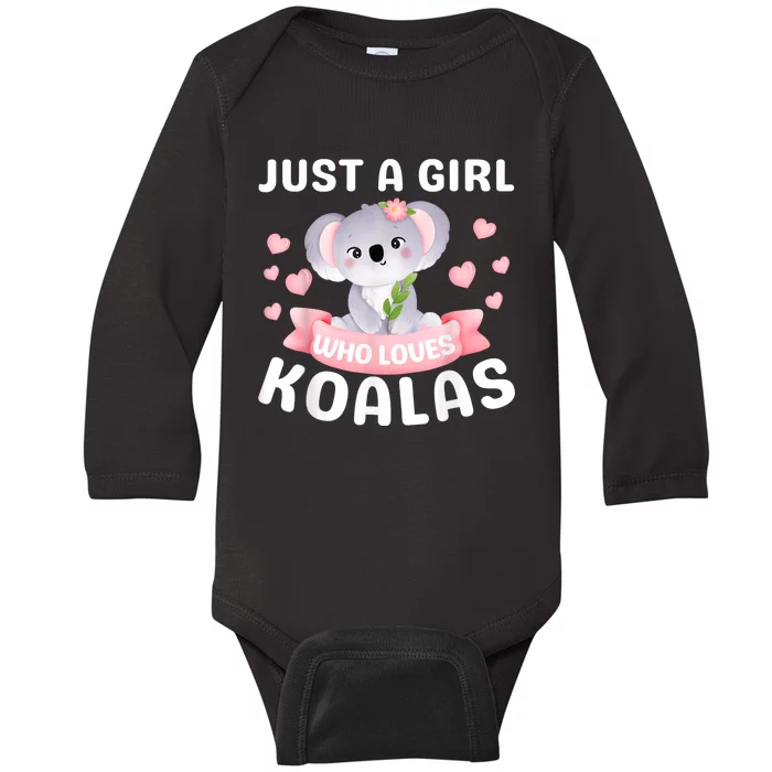 Just A Girl Who Loves Koala Bear Funny Christmas Birthday Baby Long Sleeve Bodysuit