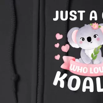 Just A Girl Who Loves Koala Bear Funny Christmas Birthday Full Zip Hoodie