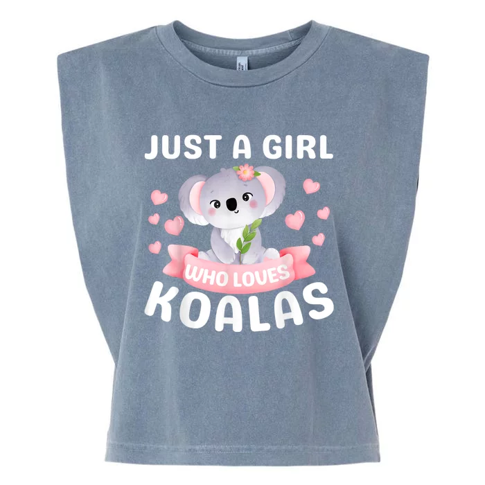 Just A Girl Who Loves Koala Bear Funny Christmas Birthday Garment-Dyed Women's Muscle Tee