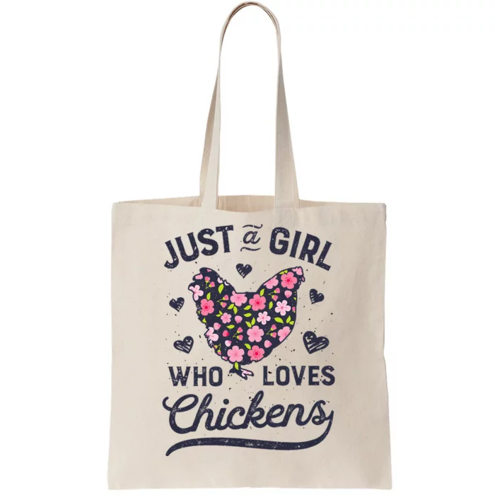 Just A Girl Who Loves Chickens Women Flowers Farm Tote Bag