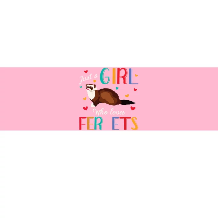 Just A Girl Who Loves Ferrets Ferret Gift Bumper Sticker