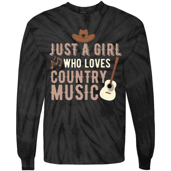 Just A Girl Who Loves Country Music Tie-Dye Long Sleeve Shirt