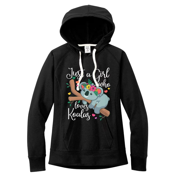 Just A Girl Who Loves Koalas Funny Koala Bear Lovers Women's Fleece Hoodie