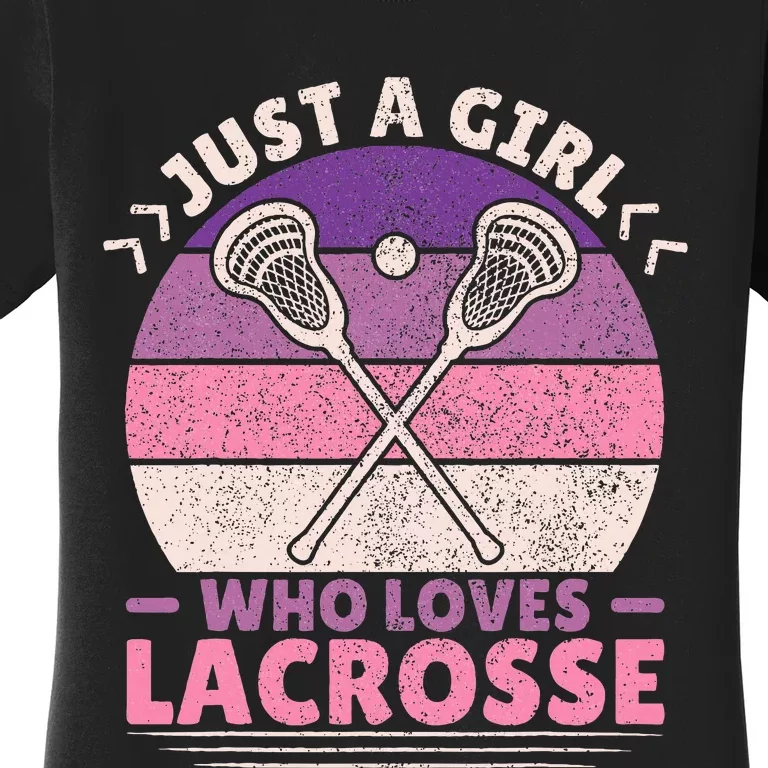 Just A Girl Who Loves Lacrosse Player Lax Lovers Lacrosse Women's T-Shirt