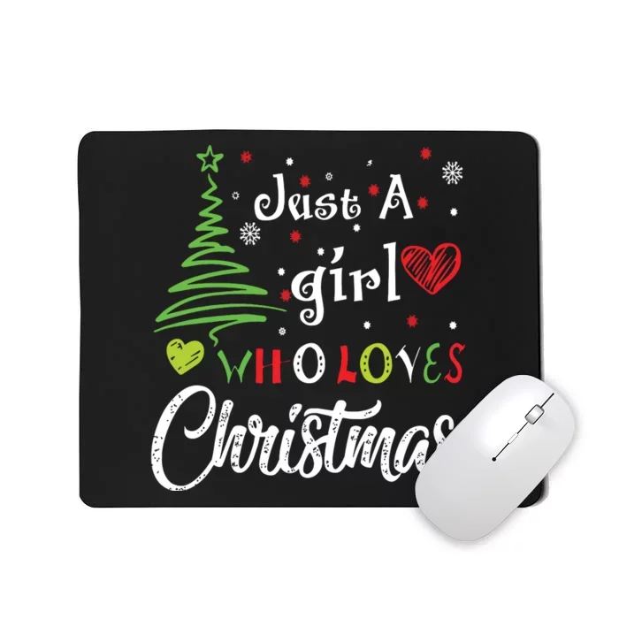 Just A Girl Who Loves Christmas Funny Design Mousepad