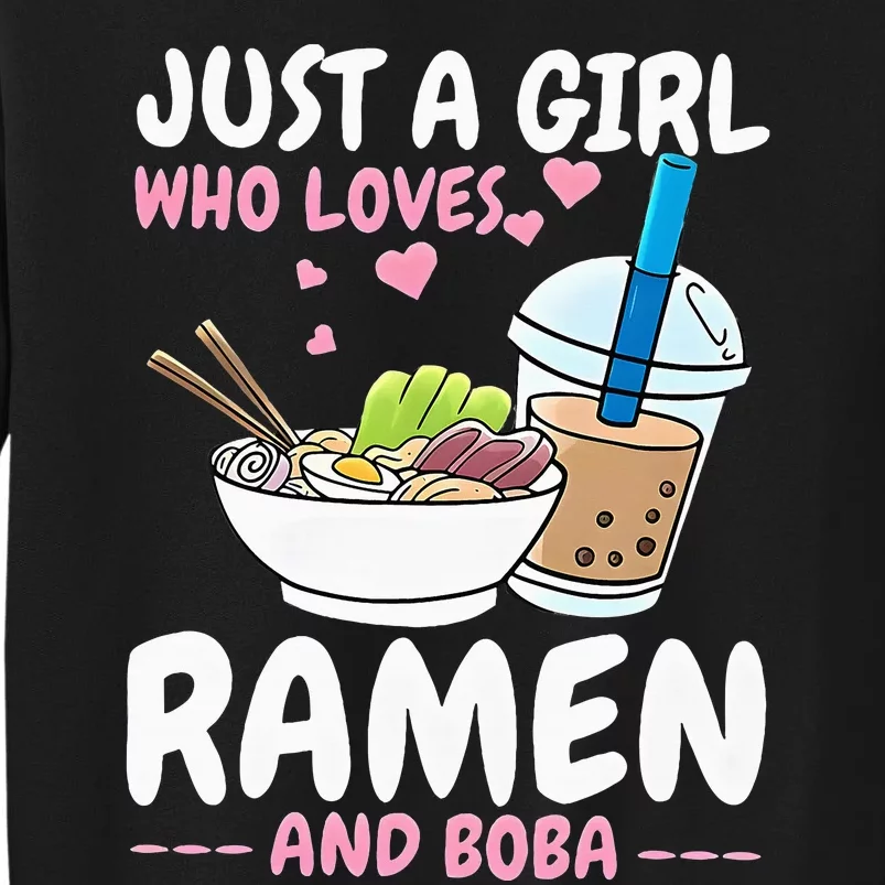 Just A Girl Who Loves Ramen And Boba Bubble Tea Tea Japanese Sweatshirt