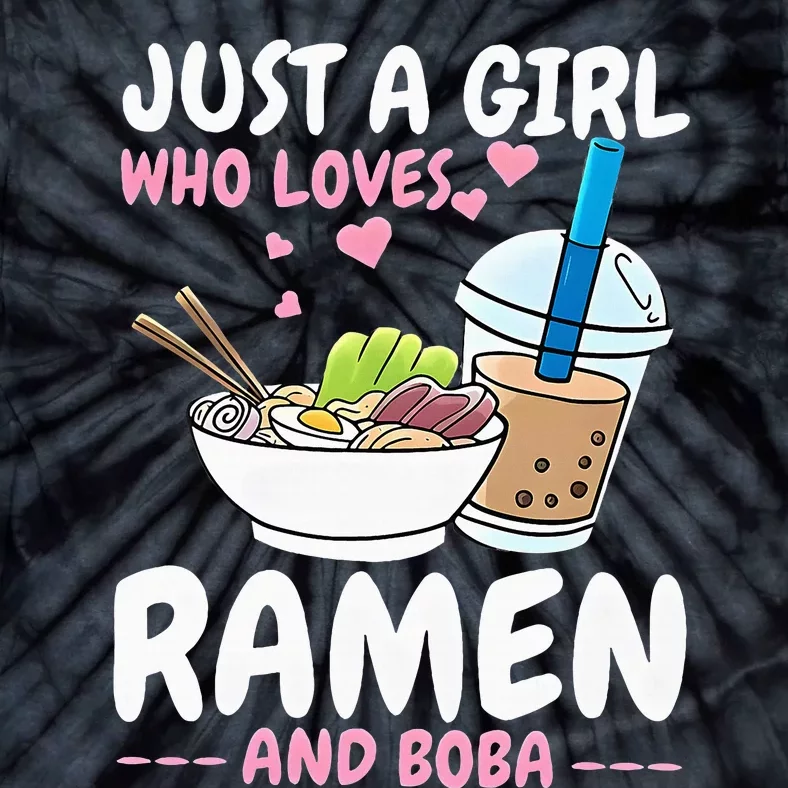 Just A Girl Who Loves Ramen And Boba Bubble Tea Tea Japanese Tie-Dye T-Shirt