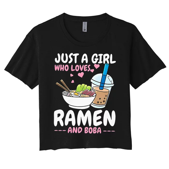 Just A Girl Who Loves Ramen And Boba Bubble Tea Tea Japanese Women's Crop Top Tee