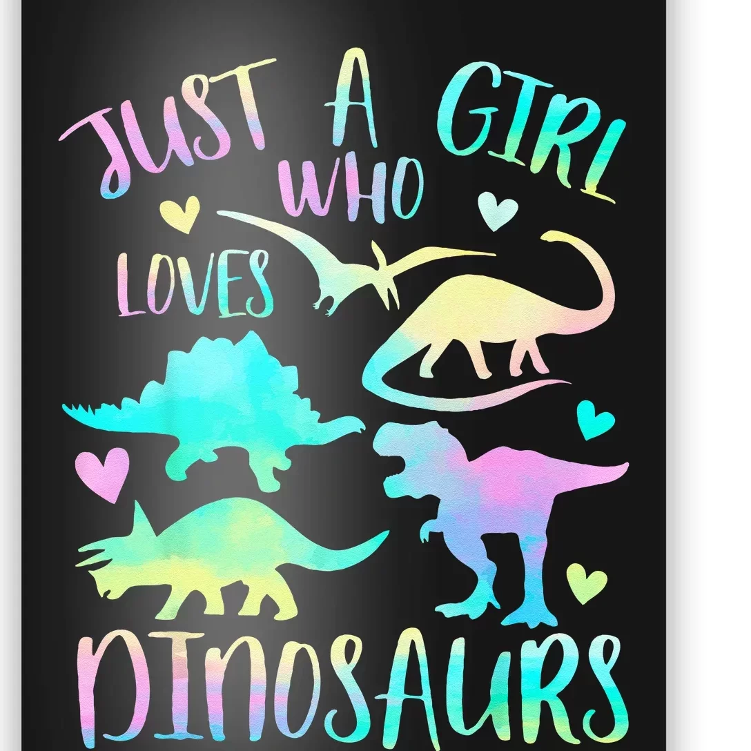 Just A Girl Who Loves Dinosaurs Dinosaur Teen Gifts Poster