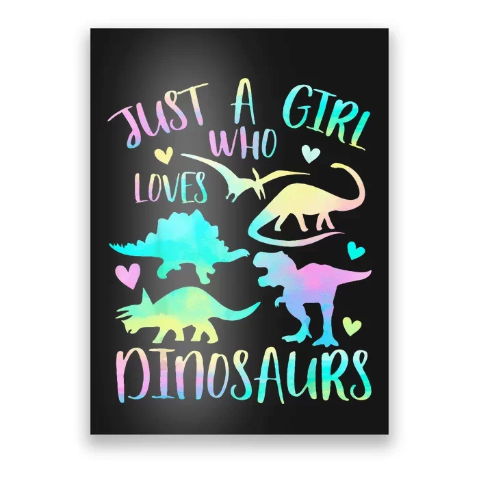 Just A Girl Who Loves Dinosaurs Dinosaur Teen Gifts Poster