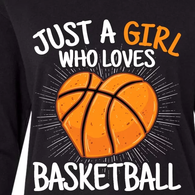 Just A Girl Who Loves Basketball Merch Girl Womens Cotton Relaxed Long Sleeve T-Shirt