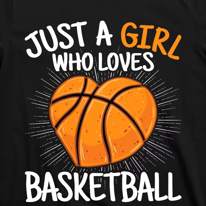 Just A Girl Who Loves Basketball Merch Girl T-Shirt