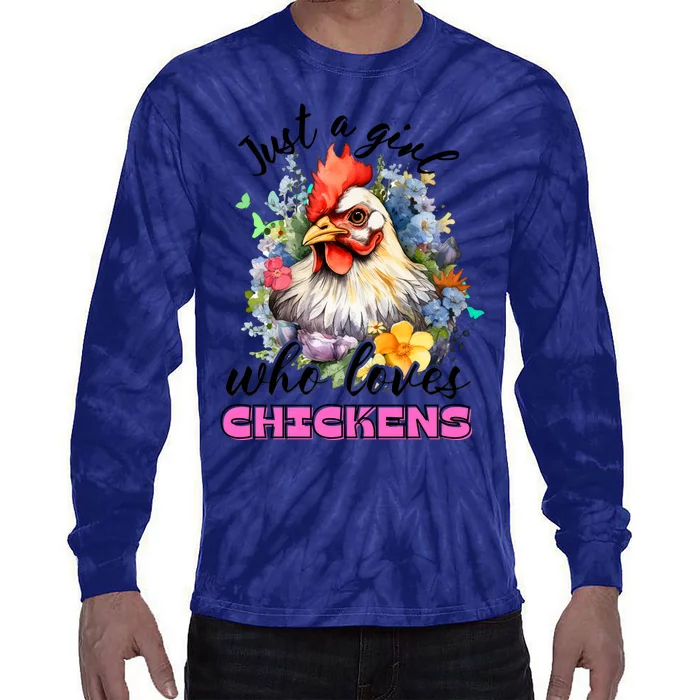 Just A Girl Who Loves Chickens Tie-Dye Long Sleeve Shirt