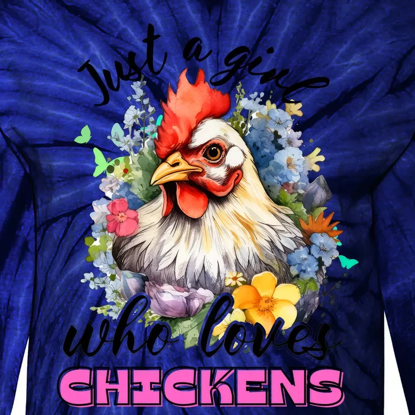 Just A Girl Who Loves Chickens Tie-Dye Long Sleeve Shirt