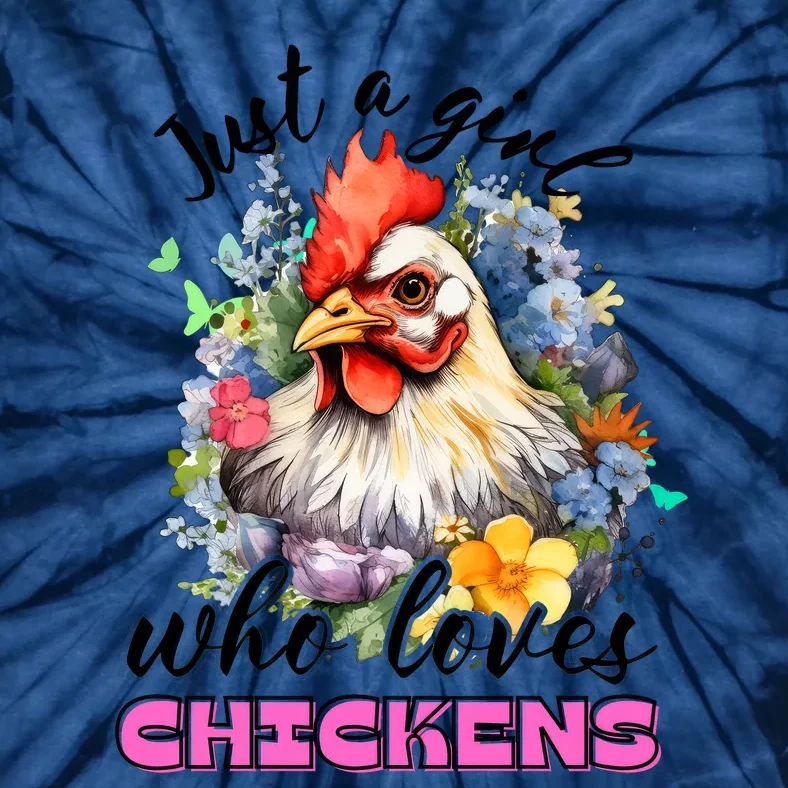 Just A Girl Who Loves Chickens Tie-Dye T-Shirt