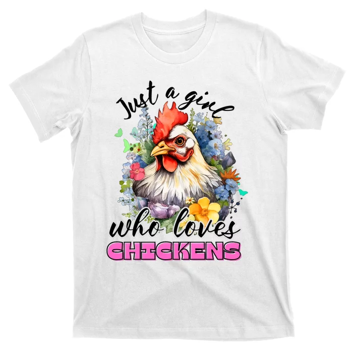 Just A Girl Who Loves Chickens T-Shirt