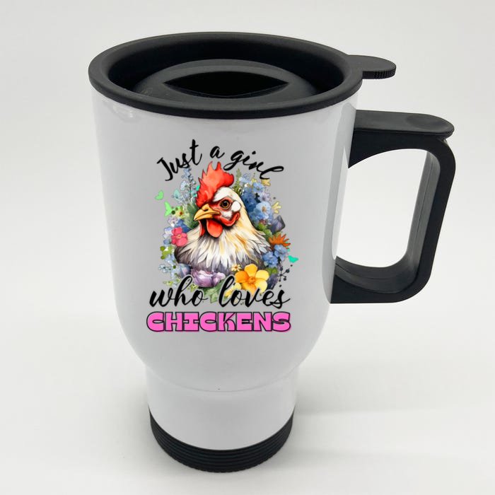 Just A Girl Who Loves Chickens Front & Back Stainless Steel Travel Mug